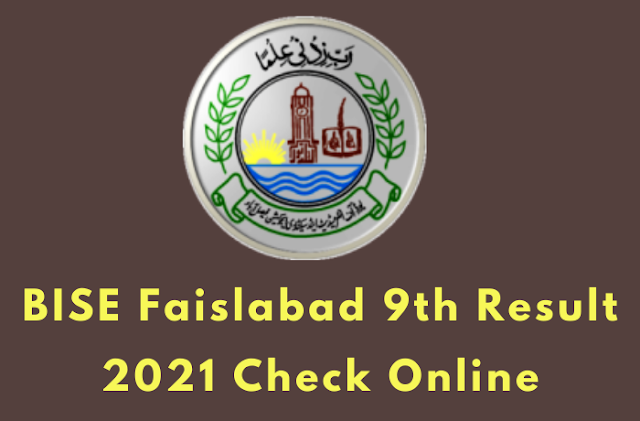 BISE Faisalabad 9th Class Result 2021