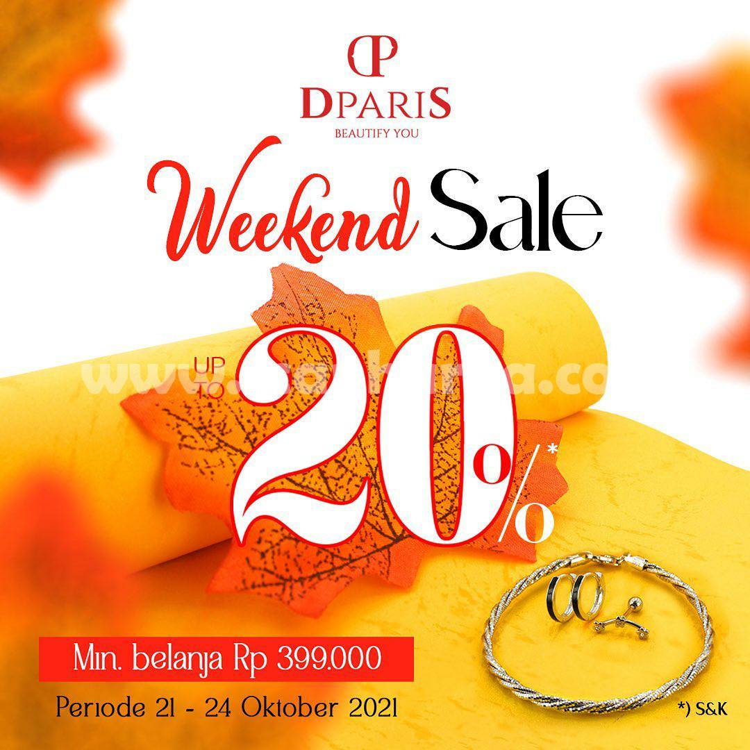 Promo DPARIS WEEKEND SALE - Get Discount up to 20% Off