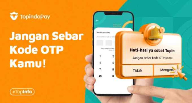 Pentingnya Merahasiakan OTP Topindopay