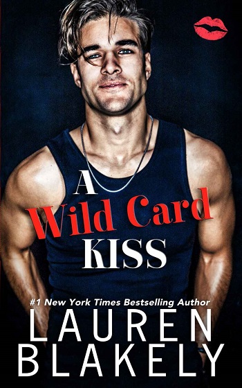 A Wild Card Kiss by Lauren Blakely