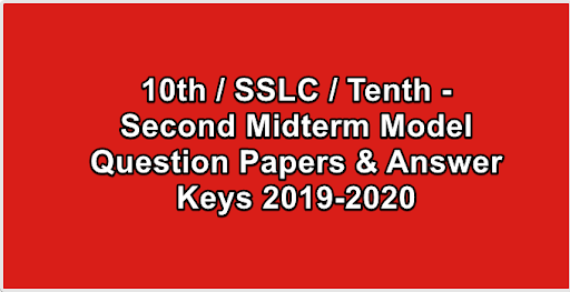 10th  SSLC  Tenth - Second Midterm Model Question Papers & Answer Keys 2019-2020