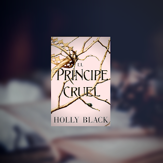 Reseña-El-Príncipe-Cruel-Holly-Black-CdH1878