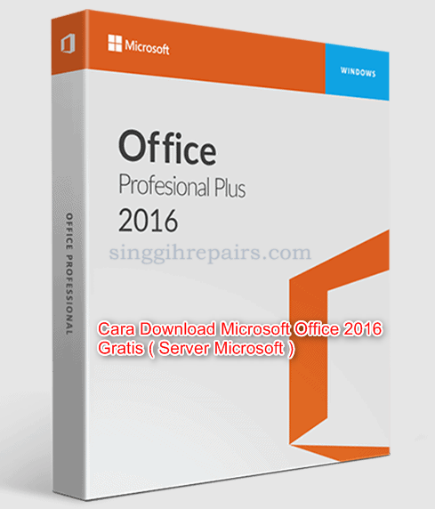 Cara Download Microsoft Office 2016 Gratis ( Server Microsoft )