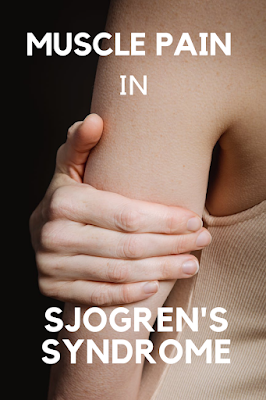 Can Sjogren's cause muscle pain?