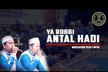 Lirik Teks Qashidah Ya Robbi Antal Hadi Azzahir Arab latin dan artinya