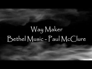 Paul McClure - Way Maker Lyrics