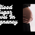 Blood Sugar Level In pregnancy