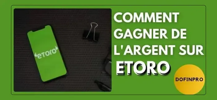 Comment gagner de l'argent sur eToro