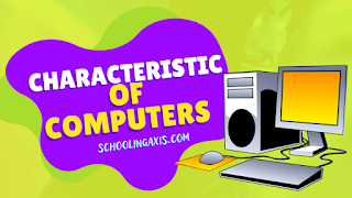 what is computer, characteristics of computer