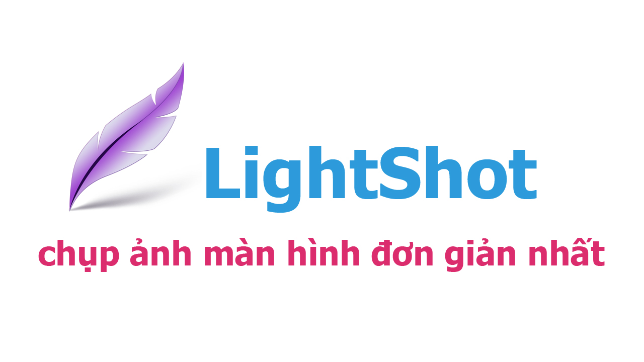 Lightshot Phần mềm chụp ảnh màn hình miễn phí