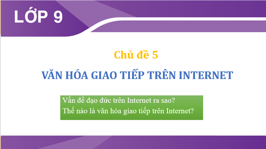 TIN HỌC 9 - CHỦ ĐỀ 5 [2023 - 2024]
