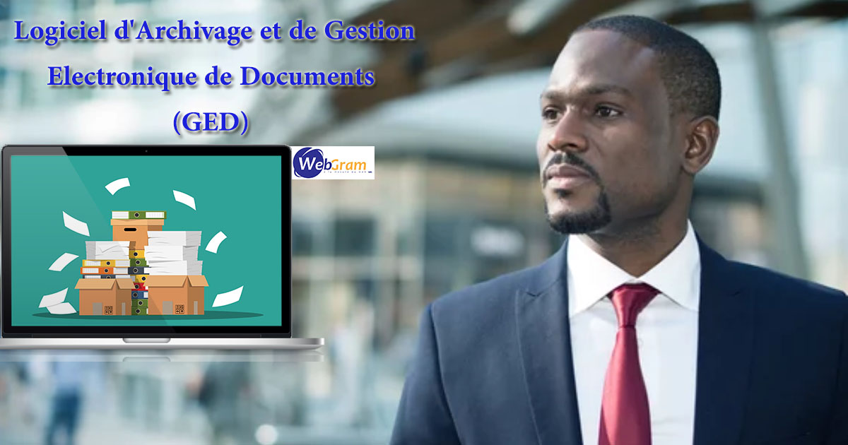 La gestion électronique des documents administratifs, un enjeu majeur, WEBGRAM, meilleure entreprise / société / agence  informatique basée à Dakar-Sénégal, leader en Afrique du développement de solutions d'Archivage et de Gestion Electronique de Documents (GED), Archivage numérique, Archivage physique, Gestion Electronique de Documents (GED), Numérisation de documents, Sauvegarde de documents, Mise à jour des documents, Réduction des coûts de documents, Stockage de documents, Tri et Classement de documents, Recherche complète et multicritères des documents, Indexation de dossiers et documents. Ingénierie logicielle, développement de logiciels, logiciels de Gestion Electronique de Documents, systèmes informatiques, systèmes d'informations, développement d'applications web et mobiles.