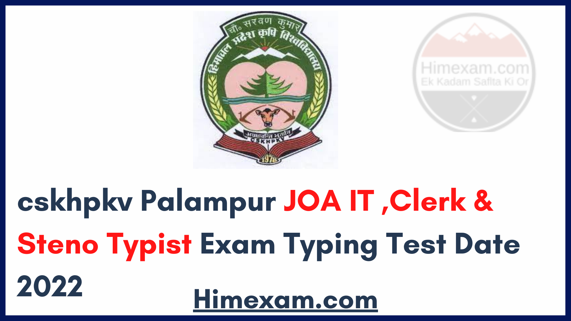 cskhpkv Palampur JOA IT ,Clerk & Steno Typist Exam Typing Test Date 2022