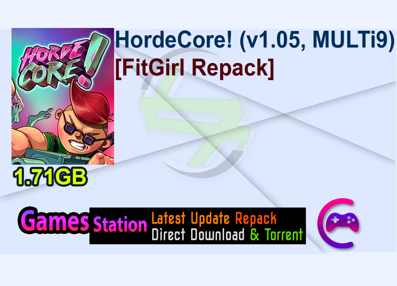 HordeCore! (v1.05, MULTi9) [FitGirl Repack]