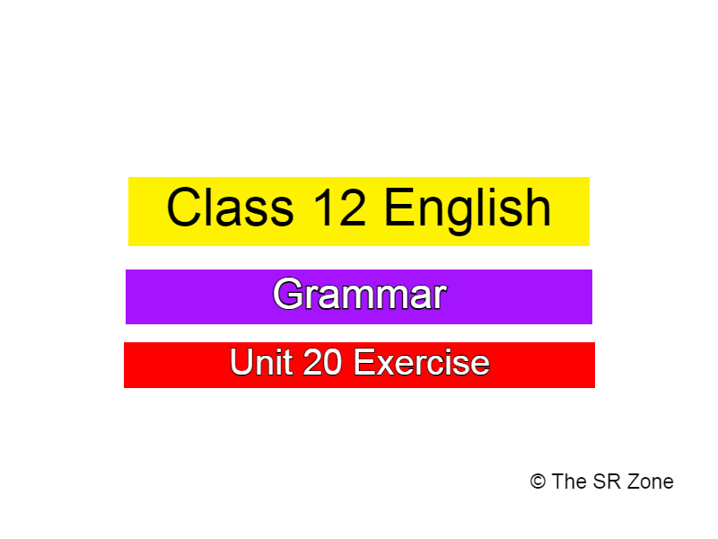 Class 12 English Grammar Unit 20 Adjective Order Exercise
