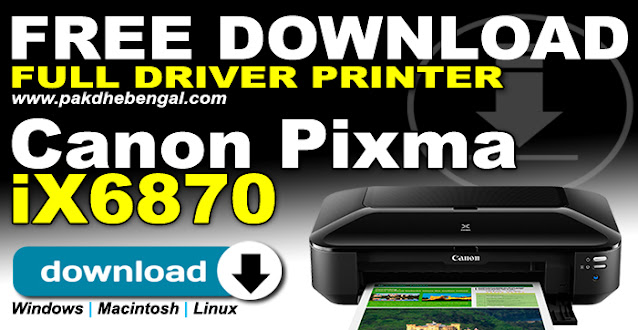 driver canon ix6870, driver printer canon ix6870, canon ix6870 printer driver, driver canon pixma ix6870, download driver canon pixma ix6870, download driver canon ix6870, driver canon ix6870, download driver printer canon ix6870, download driver canon pixma ix6870 for macintosh, download driver canon pixma ix6870 for linux