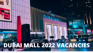 Dubai Mall Careers Jobs Vacancies For Dubai (UAE) 2022 Apply online