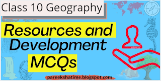 MCQ Questions for Class 10 Social Science Resources and Development with Answers