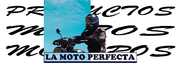 la moto perfecta productos para motos y moteros
