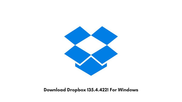 Download Dropbox 135.4.4221 For Windows