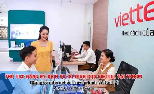 Thủ tục đăng ký dịch vụ Internet cáp quang và Truyền hình Viettel tại TPHCM