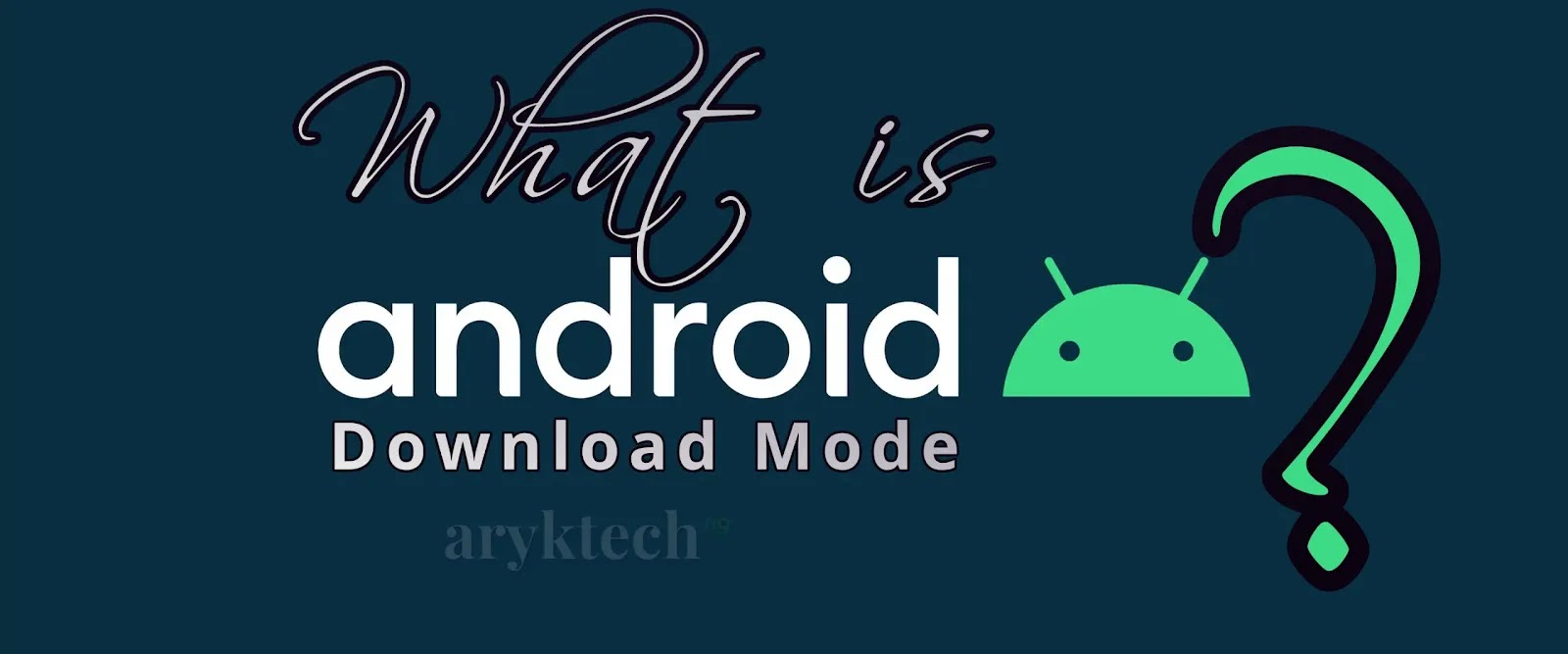 Android Download Mode