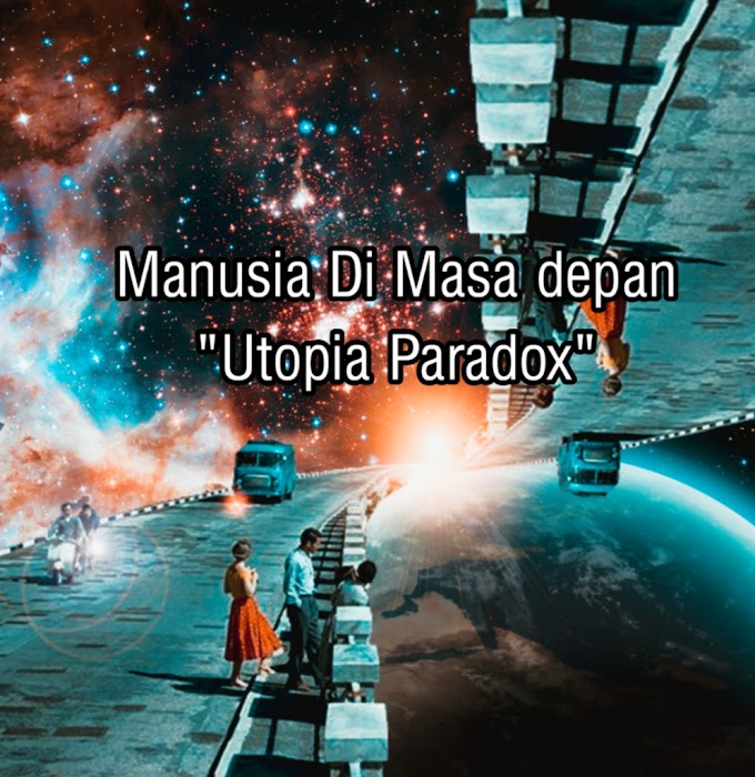 Manusia di Masa Depan (Review Utopia Paradox: A Short film)