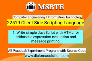 Write simple JavaScript with HTML for arithmetic expression evaluation and message printing | 22519 Client Side Scripting Language All Practical Program with Source Code