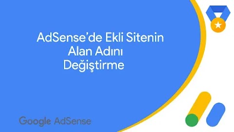 AdSense'de Ekli Sitenin Alan Adını Değiştirme