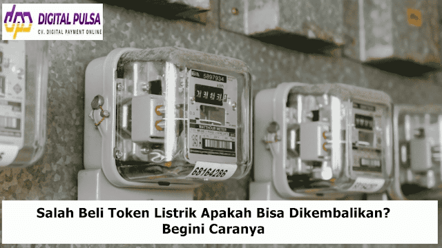 Salah Beli Token Listrik Apakah Bisa Dikembalikan