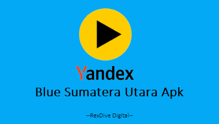 Yandex Blue Sumatera Utara Apk
