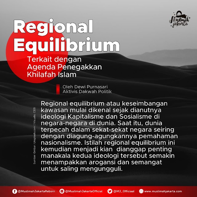 Regional Equilibrium Terkait dengan Agenda Penegakkan Khilafah Islam
