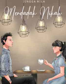 Novel Mendadak Nikah Karya Jingga Nila Full Episode