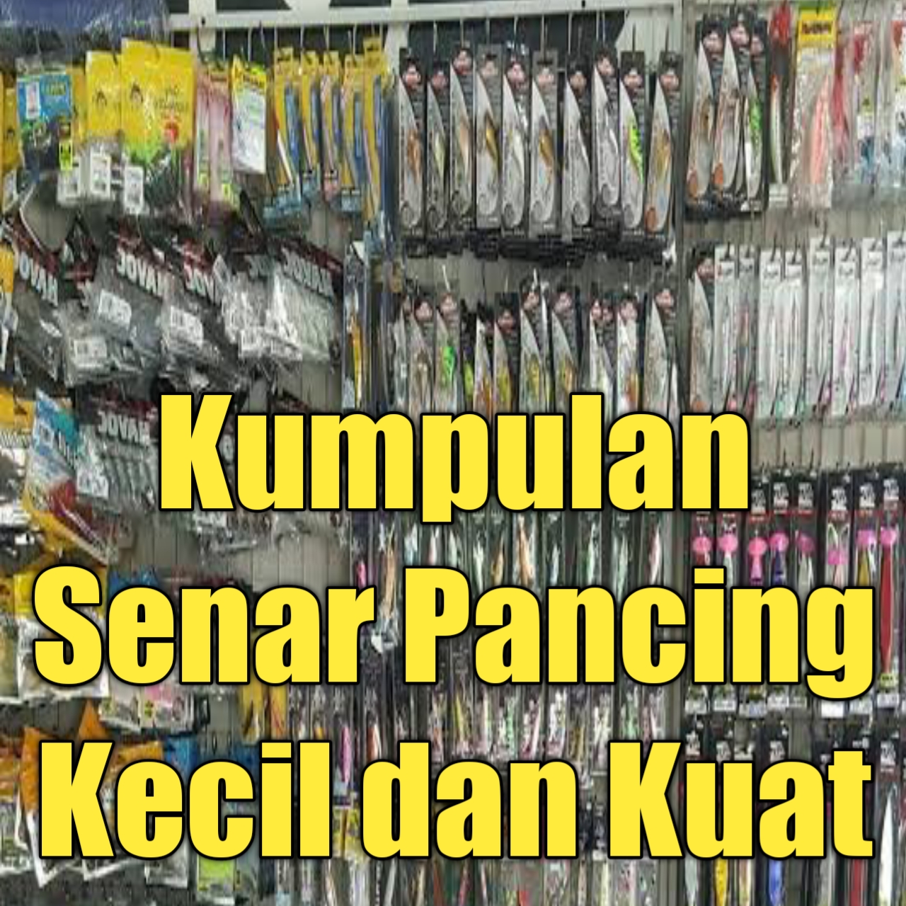 Kumpulan Senar Pancing Kecil Tapi Kuat