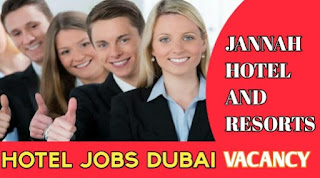 New Jobs Recruitment In Jannah Hotels & Resort For (11 Nos.) Vacancies In Dubai Dubai