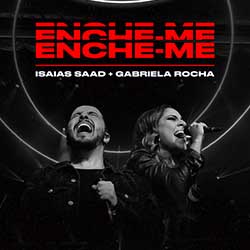 Baixar Música Gospel Enche-me (Ao Vivo) - Isaias Saad e Gabriela Rocha Mp3