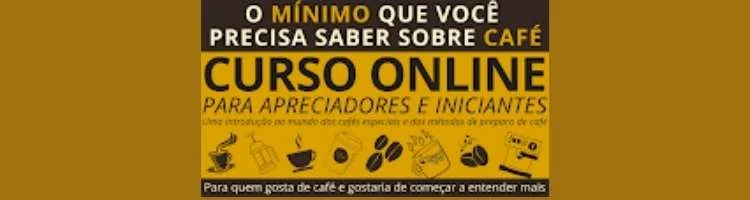 Curso online – O mínimo que você precisa saber sobre o café