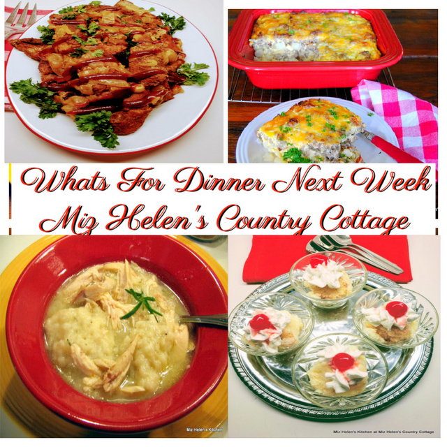 Whats For Dinner Next Week, 1-30-22 at Miz Helen's Country Cottage