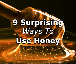 9 Surprising Ways To Use Honey