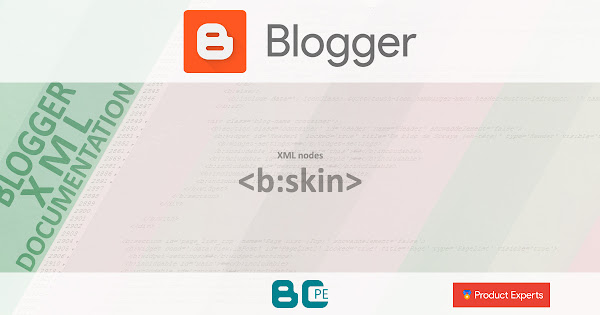 Blogger - <b:skin> node