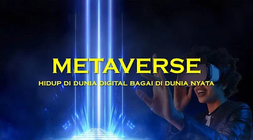 METAVERSE hidup di dunia digital bagai di dunia nyata