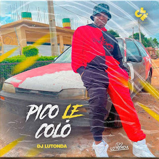 DJ Lutonda - Pico Lê Colo Download