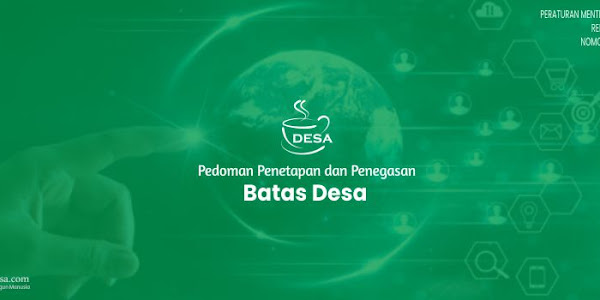 Permendagri Nomor 45 Tahun 2016 tentang Pedoman Penetapan dan Penegasan Batas Desa