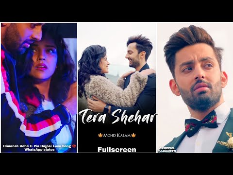 Tera Shehar Song Status Video Downlaod – Mohd. Kalam