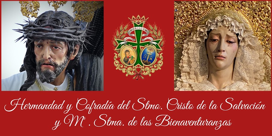 Hermandad y Cofradía del Santísimo Cristo de la Salvación y María Santísima de las Bienaventuranzas