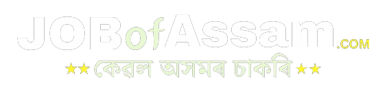 JobofAssam.com - Job of Assam || Assam Career || Admit Card || Results