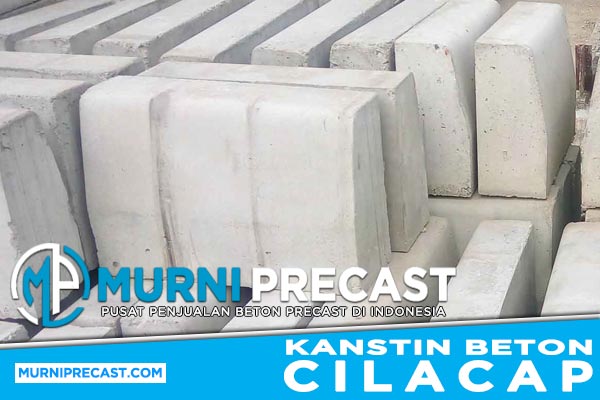 Harga Kanstin Beton Cilacap Murah Terbaru 2024