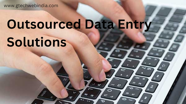 Outsourced Data Entry Solutions