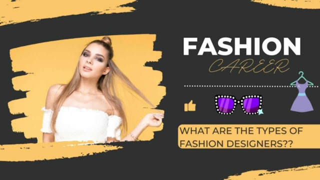 What are the Types of Fashion Designers?