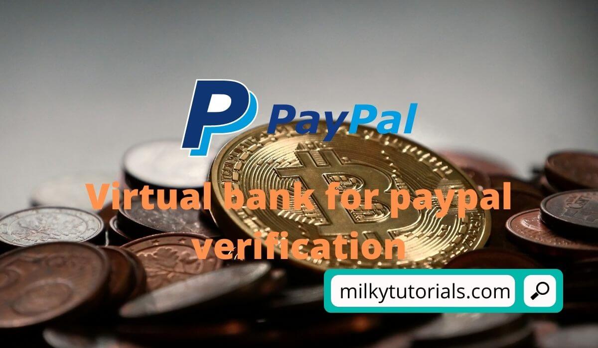 Virtual bank account for Paypal